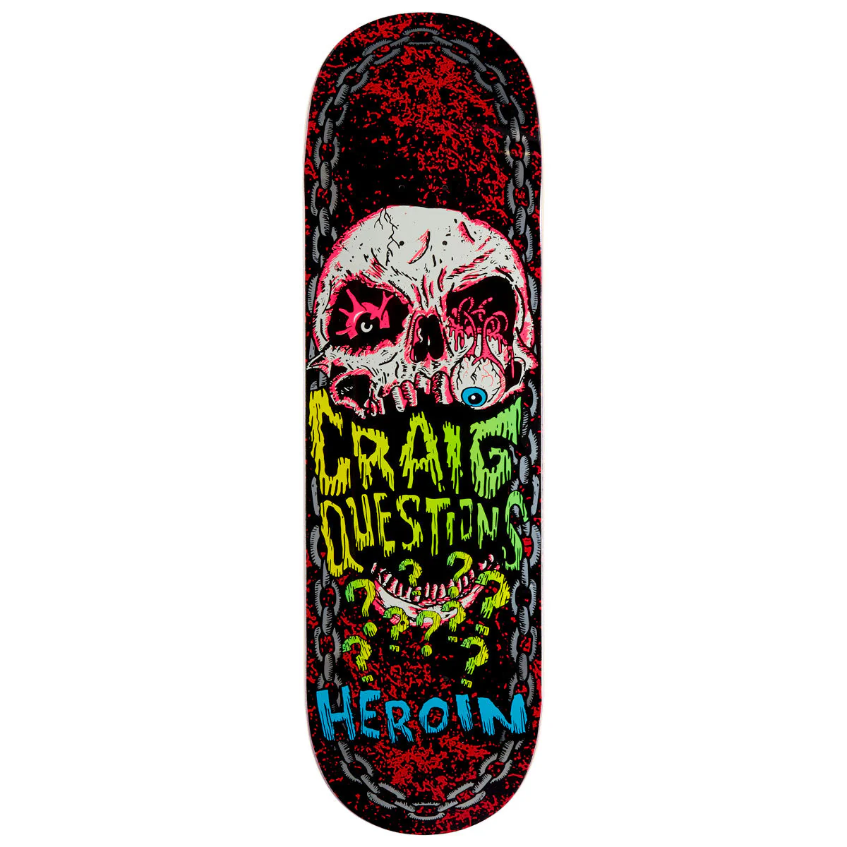 Heroin Craig Questions Knock Off Skateboard Deck - 9.25"